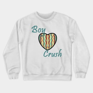 boy crush Crewneck Sweatshirt